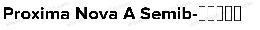 Proxima Nova A Semib字体转换